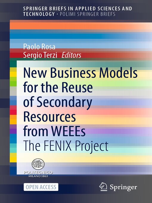 Title details for New Business Models for the Reuse of Secondary Resources from WEEEs by Paolo Rosa - Available